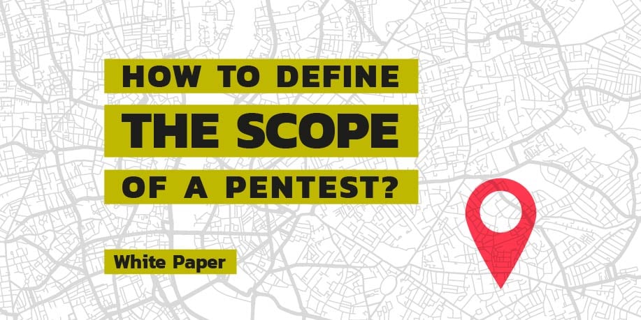 How to define the scope of a penetration test and a strategy tailored to your company? 